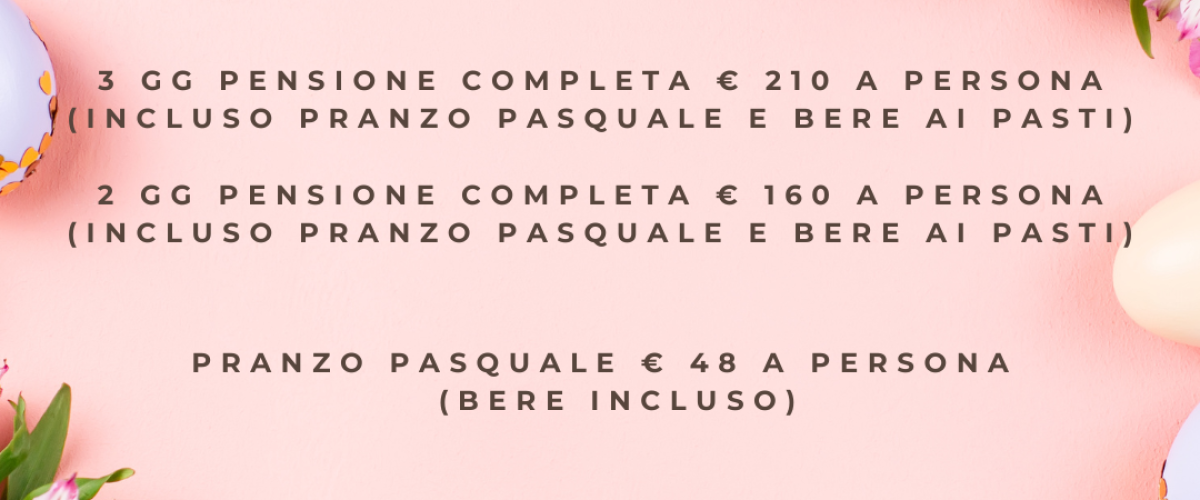 SPECIALE PASQUA 🐣 👉 Per una Pasqua all’insegna del Relax, vi proponiamo i nostri pacchetti per un soggiorno con trattamento in Pensione completa e Pranzo Pasquale incluso